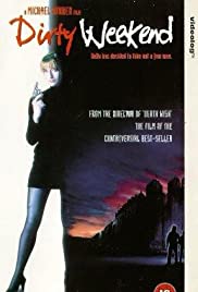 Watch Free Dirty Weekend (1993)