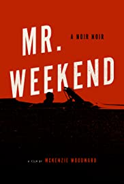 Watch Free Mr. Weekend (2020)