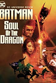 Watch Free Batman: Soul of the Dragon (2021)