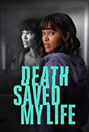 Watch Free Death Saved My Life (2021)