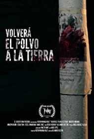 Watch Full Movie :Volverá El Polvo a La Tierra (2017)