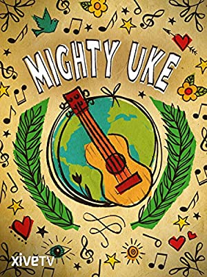 Watch Free Mighty Uke (2010)