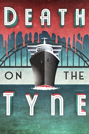 Watch Free Death on the Tyne (2018)