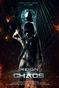 Watch Full Movie :Reign of Chaos (2022)