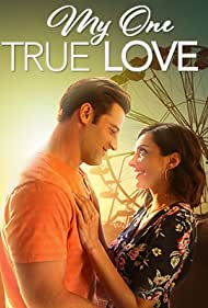 Watch Free My One True Love (2022)