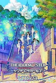 Watch Free THE IDOLMSTER CINDERELLA GIRLS U149 (2023-)