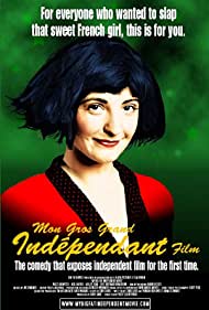 Watch Full Movie :My Big Fat Independent Movie (2005)