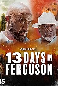 Watch Free 13 Days in Ferguson (2024)