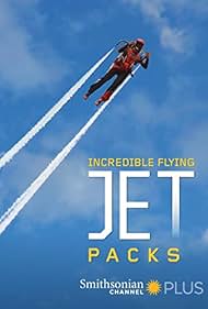 Watch Full Movie :Incredible Flying Jet Packs (2015)