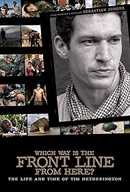 Watch Full Movie :Which Way Is the Front Line from Here The Life and Time of Tim Hetherington (2013)