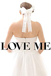 Watch Free Love Me (2014)